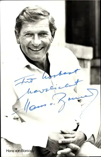 Ak Schauspieler Hans von Borsody, Portrait, Autogramm