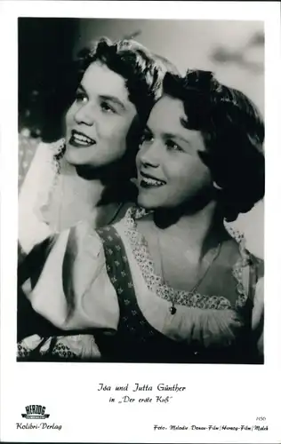 Ak Schauspielerinnen Isa und Jutta Günther, Portrait, Film der erste Kuss