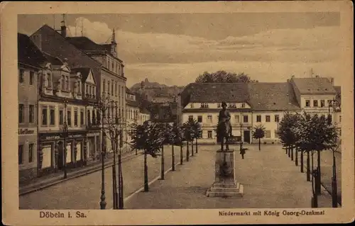 Ak Döbeln in Sachsen, Niedermarkt, König Georg-Denkmal