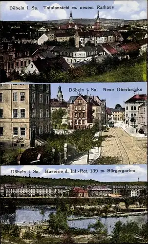 Ak Döbeln Sachsen, Totale mit Rathaus, Neue Oberbrücke, Kaserne d. Inf. Rgt. 139, Bürgergarten