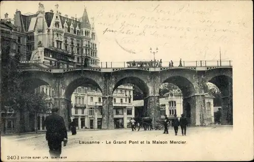 Ak Lausanne Kanton Waadt, Le Grand Pont und Maison Mercier