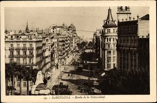 Ak Barcelona Katalonien, Ronda de la Universitat, Straße