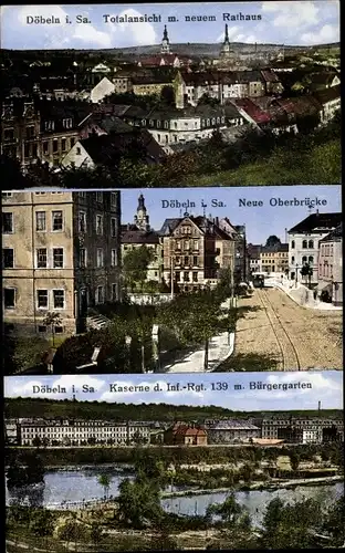 Ak Döbeln Sachsen, Totale mit Rathaus, Neue Oberbrücke, Kaserne d. Inf. Rgt. 139, Bürgergarten