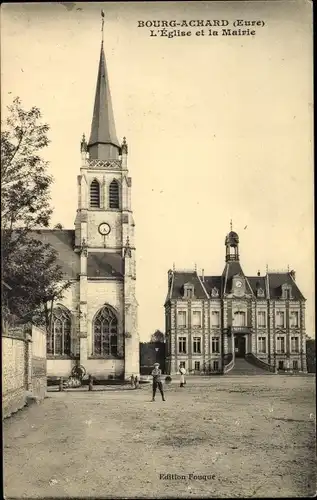 Ak Bourg Achard Eure, L'Eglise et la Mairie