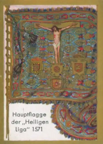 Sammelbild Historische Fahnen Bild 227, Hauptflagge der Heiligen Liga 1571