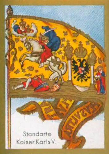 Sammelbild Historische Fahnen Bild 72, Standarte Kaiser Karls V