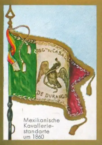Sammelbild Historische Fahnen Bild 198, Mexikanische Kavalleriestandarte um 1860