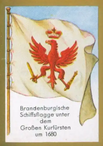 Sammelbild Historische Fahnen Bild 132, Brandenburgische Schiffsflagge unter dem Großen Kurfürsten