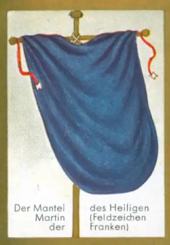 Sammelbild Historische Fahnen Bild 11, Der Mantel des Heiligen Martin, Feldzeichen der Franken