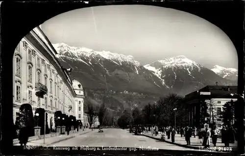 Ak Innsbruck in Tirol, Rennweg, Hofburg, Landestheater, Nordkette