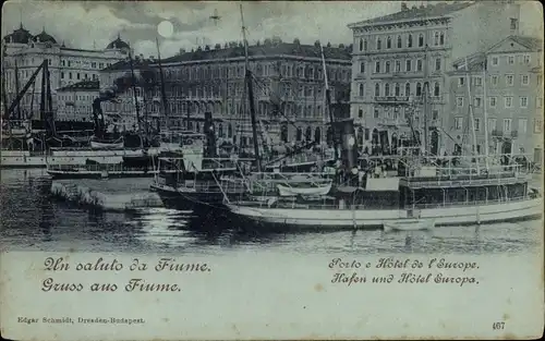 Mondschein Ak Rijeka Fiume Kroatien, Hotel Europa, Hafen, Dampfer, Reederei Ungaro-Croato