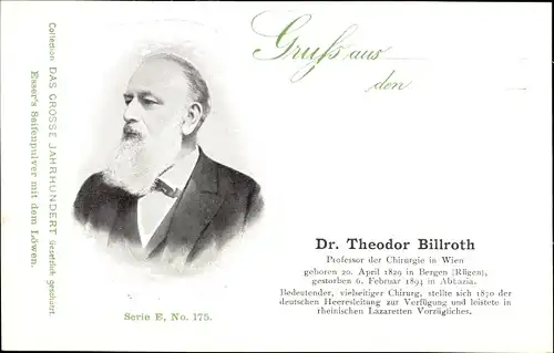 Ak Dr. Theodor Billroth, Professor der Chirurgie, Portrait, Reklame, Esser's Seifenpulver