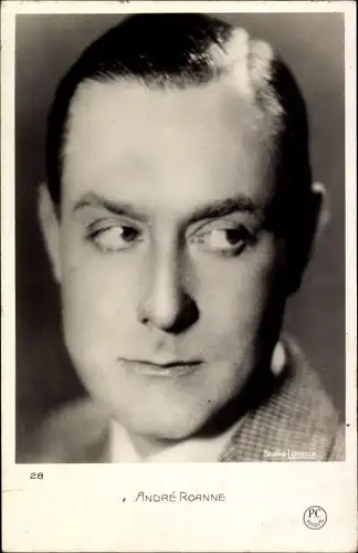 Ak Schauspieler André Roanne, Portrait