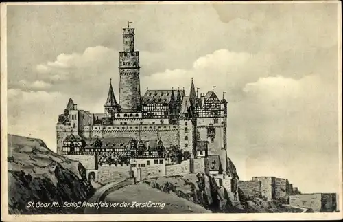 Ak St. Goar am Rhein, Burg Rheinfels vor der Zerstörung