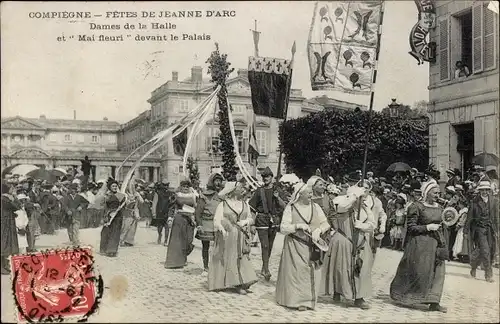 Ak Compiègne Oise, Feste zu Ehren von Jeanne d'Arc, 1911, Die Marktdamen und der blühende Mai