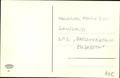 Ak Deutsches Schulschiff, SMS Großherzogin Elisabeth, Kaiserliche Marine