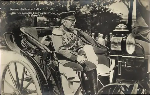 Ak Generalfeldmarschall Colmar von der Goltz, Generalgouverneur in Belgien