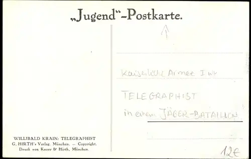 Künstler Ak Krain, Willibald, Telegraphist in einem Jäger-Bataillon