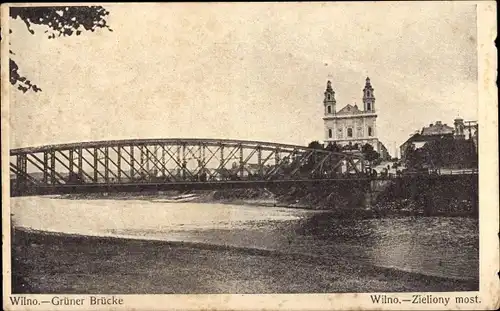 Ak Vilnius Wilna Wilno Litauen, Grüner Brücke