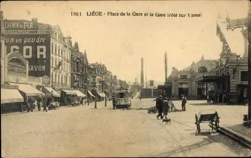 Ak Liège Lüttich Wallonien, Place de la Gare, Gare (cote rue Varen)