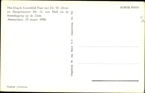 Ak Amsterdam Nordholland Niederlande, Königin Elizabeth von Großbritannien, W. Drees, G. van Hall