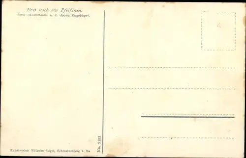 Lied Ak Erst noch ein Pfeifchen, Holzfäller in Tracht aus dem Erzgebirge, Verlag Wilhelm Vogel