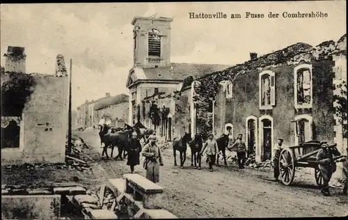 Ak Hattonville Vigneulles lès Hattonchâtel Lothringen Meuse, zerstörte Häuser, Pferde