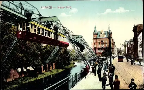 Ak Barmen Wuppertal, Neuer Weg, Schwebebahn