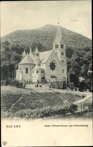 Ak Bad Ems an der Lahn, Kaiser Wilhelm-Kirche, Hohenmalberg