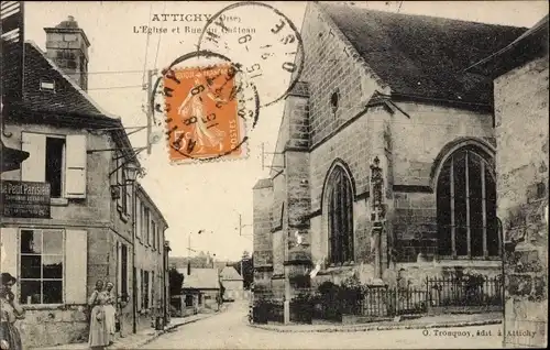 Ak Attichy-Oise, Kirche und Rue du Château