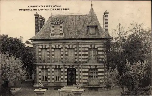 Ak Ansauvillers Oise, Eigentum von Doktor Delpierre