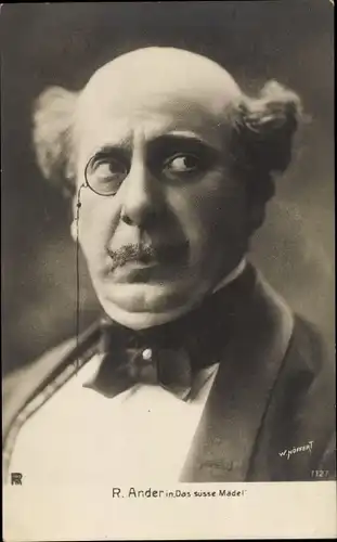 Ak Schauspieler R. Ander, Portrait in Das süße Mädel, Monokel