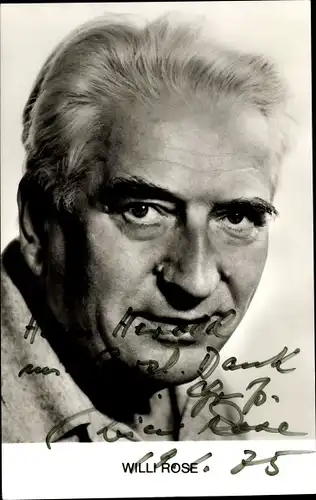 Ak Schauspieler Willi Rose, Portrait, Autogramm
