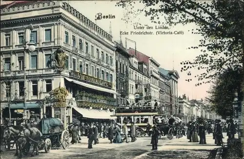 Ak Berlin Mitte, Unter den Linden, Friedrichstraße, Victoria Café