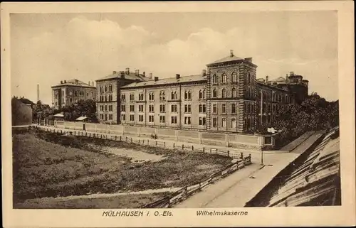 Ak Mulhouse Mülhausen Elsass Haut Rhin, Wilhelmskaserne