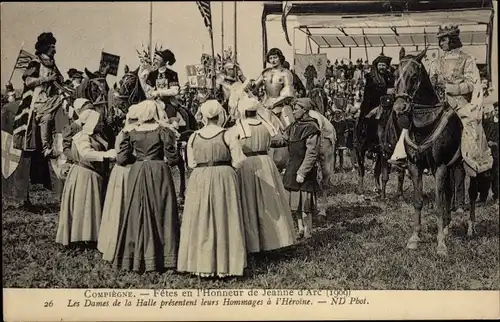 Ak Compiègne Oise, Fêtes en l'Honneur de Jeanne d'Arc, Les Dames de la Halle, Hommages à l'Héroine