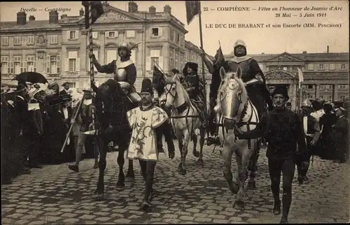 Ak Compiègne Oise, Festlichkeiten zu Ehren von Jeanne d'Arc, Duc de Brabant