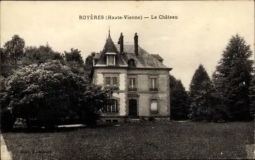 Ak Royères Haute Vienne, Château