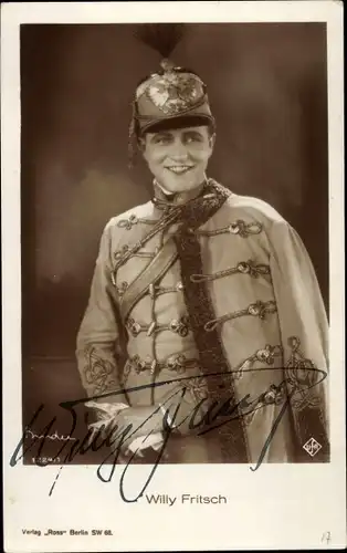 Ak Schauspieler Willy Fritsch, Portrait, Filmkostüm, Uniform, Autogramm