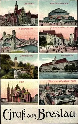 Ak Wrocław Breslau Schlesien, Rathaus, Dom, Universität, Brücke, Liebichshöhe, Jahrhunderthalle