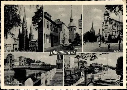 Ak Oldenburg in Oldenburg, Lambertikirche, Lappan, Schloss, Cäcilienbrücke