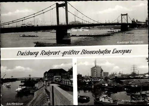Ak Ruhrort Duisburg im Ruhrgebiet, Homberger Rheinbrücke, Schifferbörse, Phönix-Rheinrohr