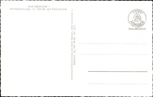 Ak Idar Oberstein an der Nahe, Marktplatzbrücke, Schloss, Felsenkirche