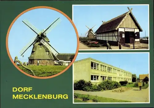 Ak Dorf Mecklenburg, Gaststätte Mecklenburger Mühle, Galerie an der Mühle, Betriebsschule Erich Tack