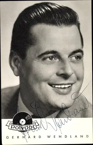 Ak Sänger Gerhard Wendland, Portrait, Autogramm