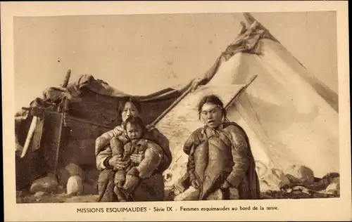 Ak Eskimo Missions, Serie IX, Eskimofrauen am Rande des Zeltes