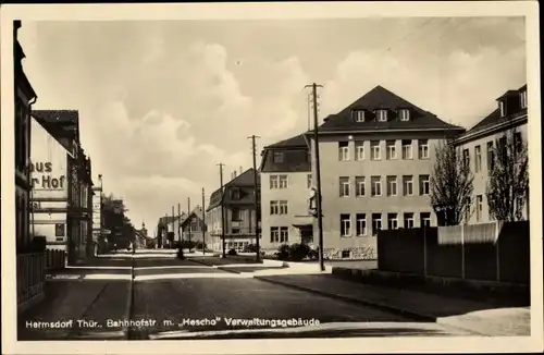 Ak Hermsdorf in Thüringen, Bahnhofstraße, Hescho Verwaltungsgebäude