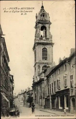 Ak Pont à Mousson Mussenbrück Lothringen Meurthe et Moselle, Rue et Eglise St-Laurent