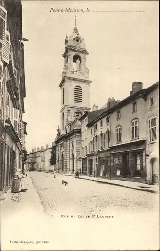 Ak Pont à Mousson Mussenbrück Lothringen Meurthe et Moselle, Rue et Eglise St-Laurent