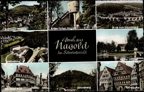 Ak Nagold im Schwarzwald, Schlossberg, Turmstraße, Hotel Post, Textilschule, Ruine Hohen-Nagold
